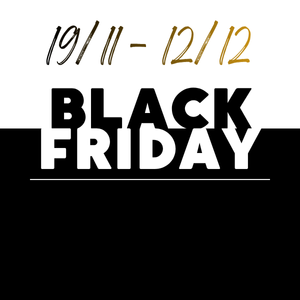 BLACK FRIDAY 19/11-12/12